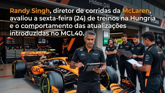 McLaren Vê Sinais Positivos das Atualizações na Sexta na Hungria